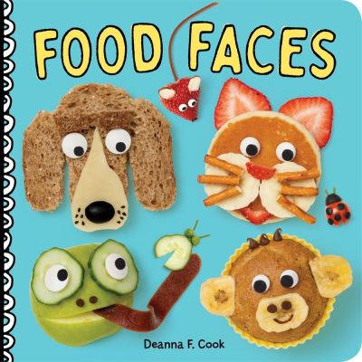 Food Faces: A Board Book - Deanna F. Cook - Books - Workman Publishing - 9781635862799 - September 15, 2020