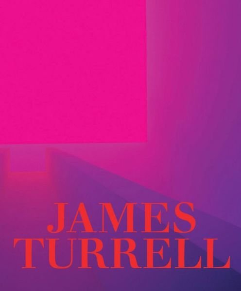 Cover for James Turrell · James Turrell: A Retrospective (Inbunden Bok) (2023)