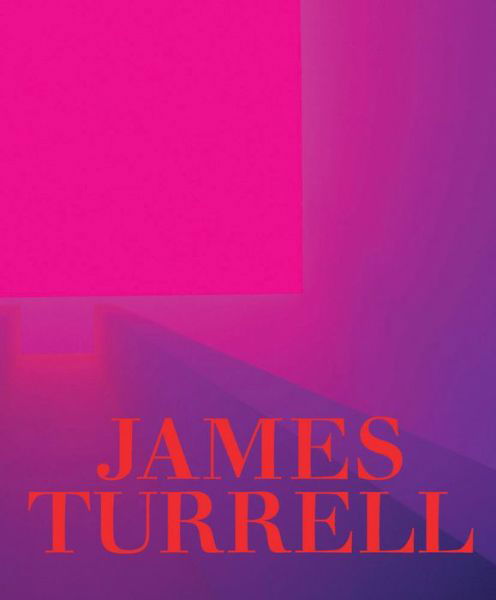 Cover for James Turrell · James Turrell: A Retrospective (Hardcover Book) (2023)