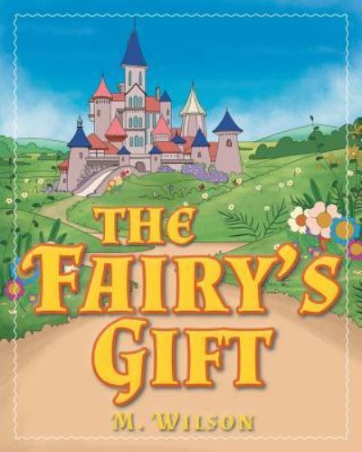 Cover for M Wilson · The Fairy's Gift (Paperback Book) (2018)