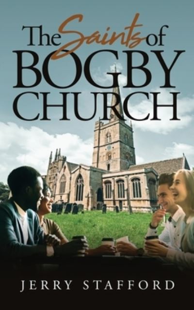 Cover for Jerry L Stafford · The Saints of Bogby Church (Paperback Book) (2020)
