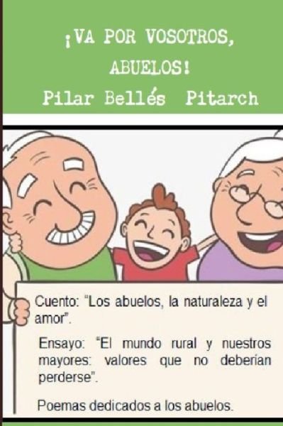 Cover for Pilar Bellés Pitarch · !Va por vosotros, abuelos! (Paperback Bog) (2019)