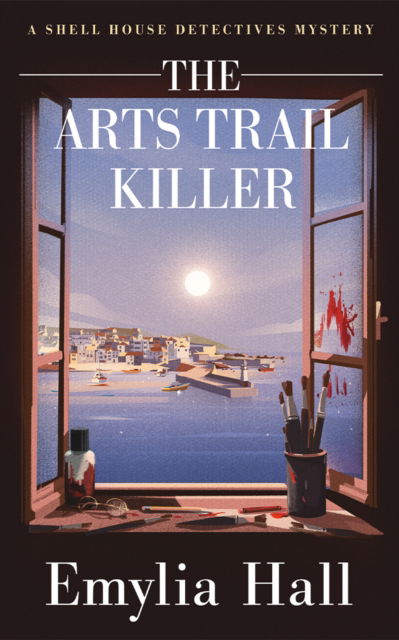 Cover for Emylia Hall · The Arts Trail Killer - A Shell House Detectives Mystery (Paperback Book) (2025)