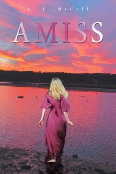 Cover for L L McCall · Amiss (Pocketbok) (2021)