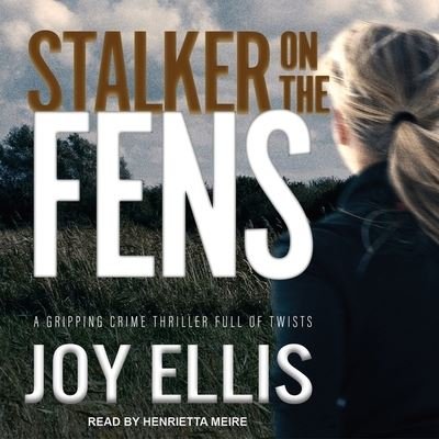 Cover for Joy Ellis · Stalker on the Fens (CD) (2017)