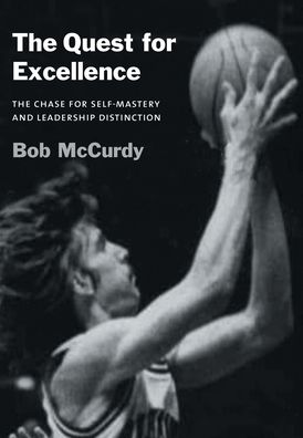 Cover for Bob McCurdy · The Quest for Excellence (Hardcover Book) (2021)