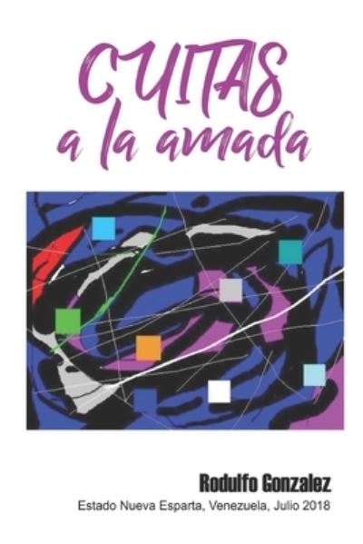 Cover for Rodulfo Gonzalez · Cuitas a la Amada (Paperback Book) (2018)