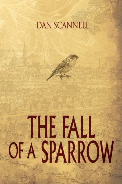Cover for Dan Scannell · The Fall of a Sparrow (Paperback Book) (2018)