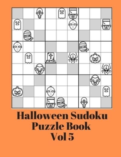 Halloween Sudoku Puzzle Book Volume 5 - Exercise Your Noodle - Kirjat - Independently Published - 9781690069799 - maanantai 2. syyskuuta 2019