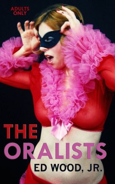 Cover for Ed Wood · The Oralists (Taschenbuch) (1969)