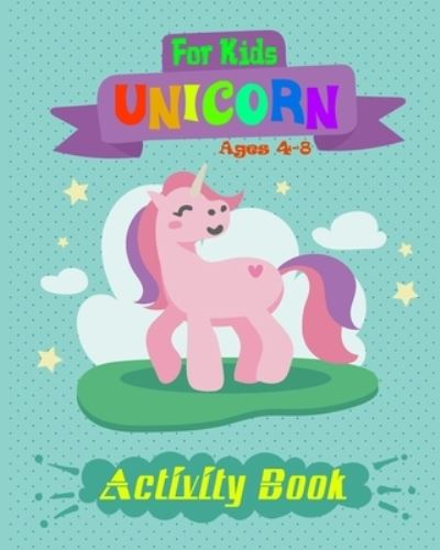 Cover for Nooga Publish · Unicorn Activity Book For Kids Ages 4-8 (Paperback Book) (2019)