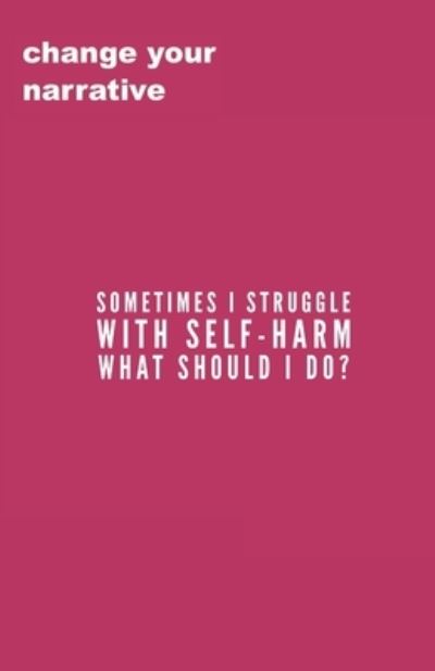 Cover for Cassandra Smith · Sometimes I Struggle With Self-Harm, What Do I Do? (Paperback Book) (2020)