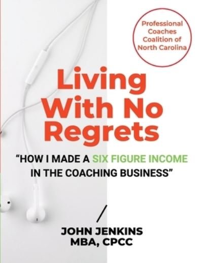 Cover for John Jenkins · Living With No Regrets (Pocketbok) (2020)
