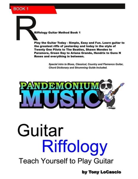 Guitar Riffology - Tony Locascio - Kirjat - Createspace Independent Publishing Platf - 9781720733799 - sunnuntai 3. kesäkuuta 2018