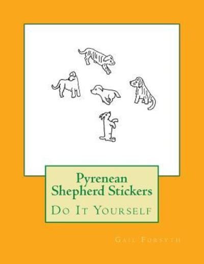 Cover for Gail Forsyth · Pyrenean Shepherd Stickers (Paperback Bog) (2018)