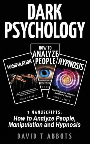 Dark Psychology - David T Abbots - Books - Createspace Independent Publishing Platf - 9781726009799 - August 21, 2018