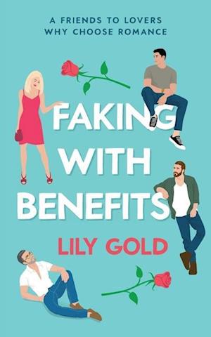 Cover for Lily Gold · Faking with Benefits (Paperback Book) (2023)