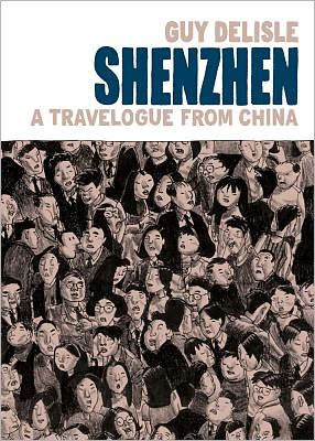 Cover for Guy Delisle · Shenzhen: A Travelogue from China (Paperback Book) (2012)