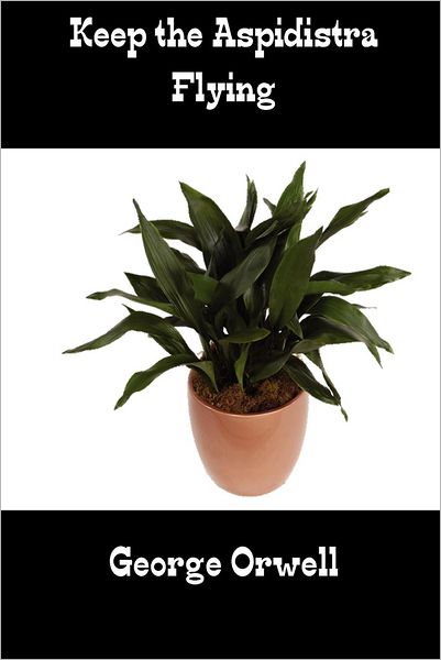 Cover for George Orwell · Keep the Aspidistra Flying (Paperback Book) (2012)