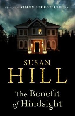 Cover for Susan Hill · The Benefit of Hindsight: Simon Serrailler Book 10 (Paperback Bog)
