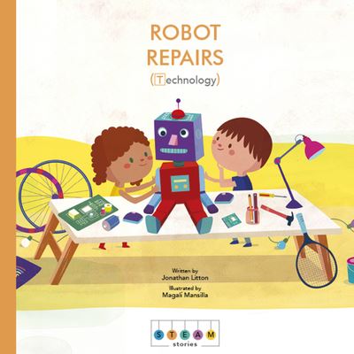 Cover for Jonathan Litton · Steam Stories: Robot Repairs (Technology) - Steam Stories (Gebundenes Buch) (2018)