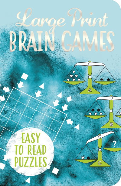 Large Print Brain Games - Eric Saunders - Livros - Arcturus Publishing Ltd - 9781789507799 - 15 de outubro de 2019