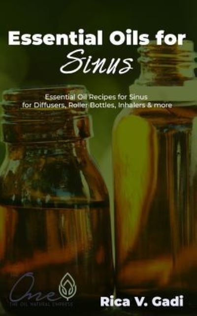 Cover for Rica V Gadi · Essential Oils for Sinus (Paperback Book) (2019)