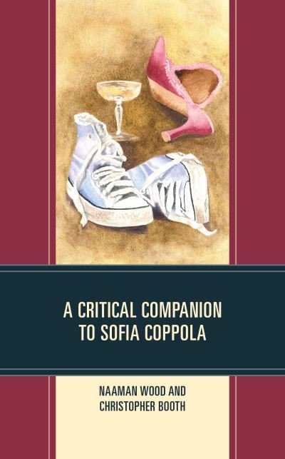 Cover for Naaman Wood · A Critical Companion to Sofia Coppola - Critical Companions to Contemporary Directors (Hardcover Book) (2022)