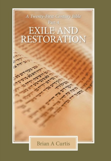 Cover for Brian a Curtis · Exile and Restoration (Hardcover Book) (2019)