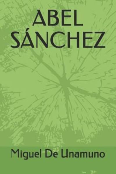 Cover for Miguel de Unamuno · Abel S nchez (Paperback Bog) (2019)
