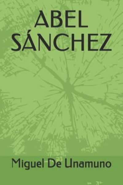 Cover for Miguel de Unamuno · Abel S nchez (Paperback Book) (2019)