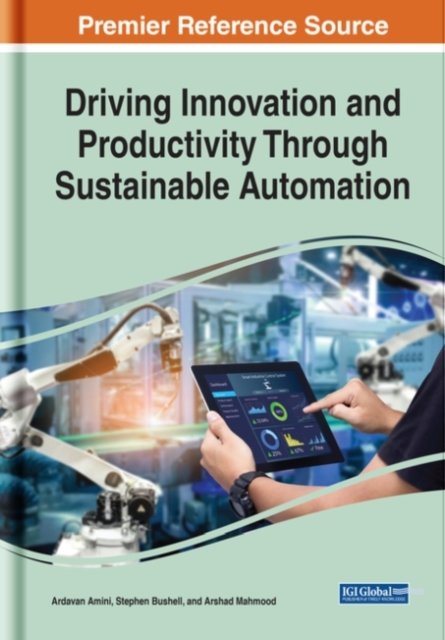 Cover for Ardavan Amini · Driving Innovation and Productivity Through Sustainable Automation (Innbunden bok) (2021)
