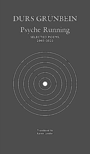 Cover for Durs Grunbein · Psyche Running: Selected Poems, 2005–2022 - The German List (Gebundenes Buch) (2024)