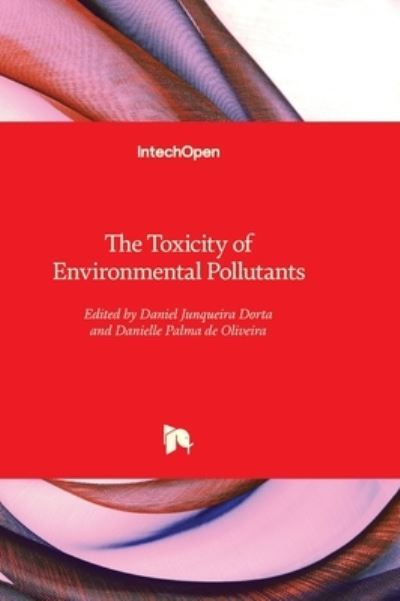 Cover for Daniel Junqueira Dorta · The Toxicity of Environmental Pollutants (Hardcover Book) (2022)