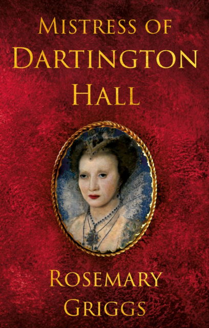 Cover for Rosemary Griggs · Mistress of Dartington Hall - Daughters of Devon (Paperback Book) (2025)