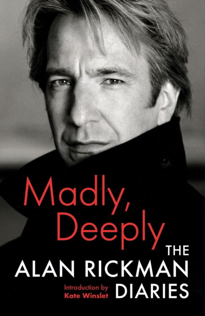 Madly, Deeply: The Alan Rickman Diaries - Alan Rickman - Bøger - Canongate Books - 9781838854799 - 4. oktober 2022