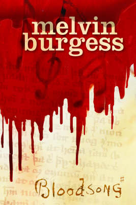 Cover for Melvin Burgess · Bloodsong (Inbunden Bok) (2005)