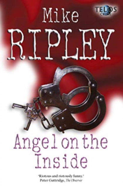 Cover for Mike Ripley · Angel on the Inside - Angel Series (Paperback Book) (2021)