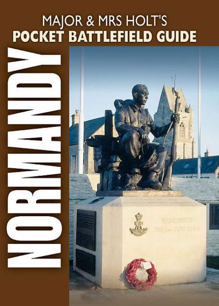 Cover for Major and Mrs Holt · Major &amp; Mrs Holt's Pocket Battlefield Guide to Normandy Landing Beaches (Paperback Book) (2009)