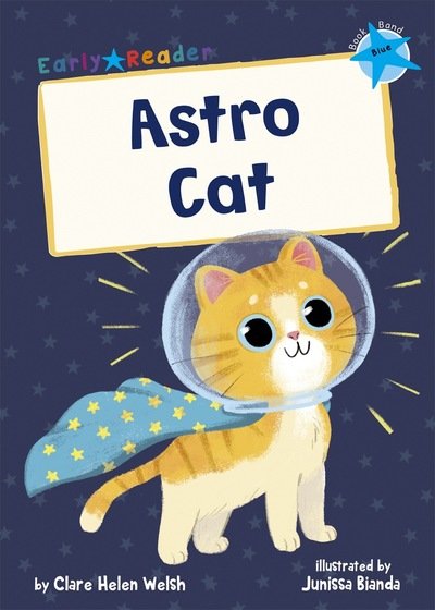 Cover for Clare Helen Welsh · Astro Cat: (Blue Early Reader) - Maverick Early Readers (Paperback Book) (2020)