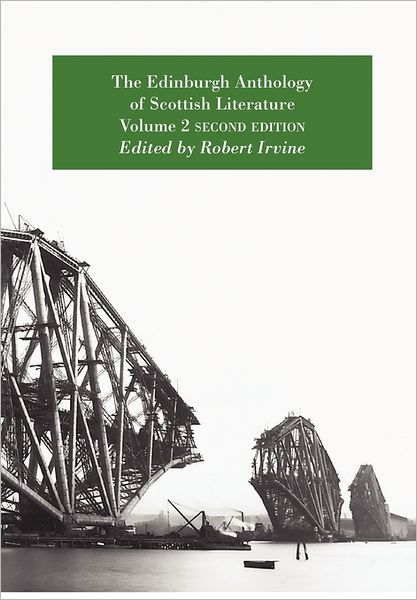 Cover for Robert Irvine · The Edinburgh Anthology of Scottish Literature (Pocketbok) [2 Revised edition] (2011)