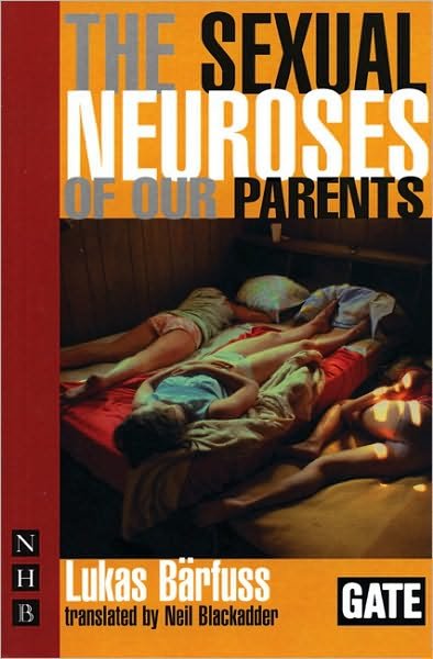 Cover for Lukas Barfuss · The Sexual Neuroses of Our Parents - NHB Modern Plays (Paperback Book) (2007)