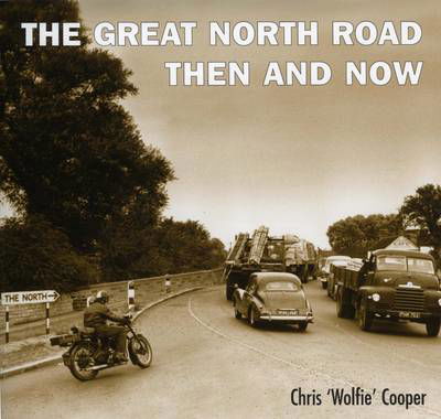 Cover for Chris Cooper · Great North Road:Then and Now (Pocketbok) (2013)