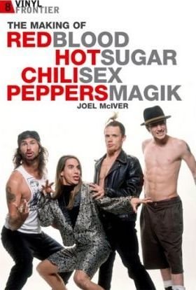 Cover for Red Hot Chili Peppers · Making of Blood Sugar Sex (Bok)