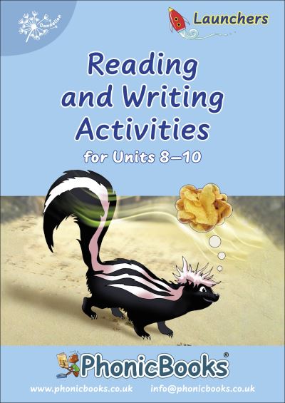 Cover for Phonic Books · Phonic Books Dandelion Launchers Reading and Writing Activities Units 8-10: Adjacent consonants and consonant digraphs - Phonic Books Beginner Decodable Readers (Spiral Book) (2012)