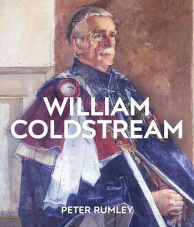Cover for Peter Rumley · William Coldstream: Catalogue Raisonne (Hardcover Book) (2018)
