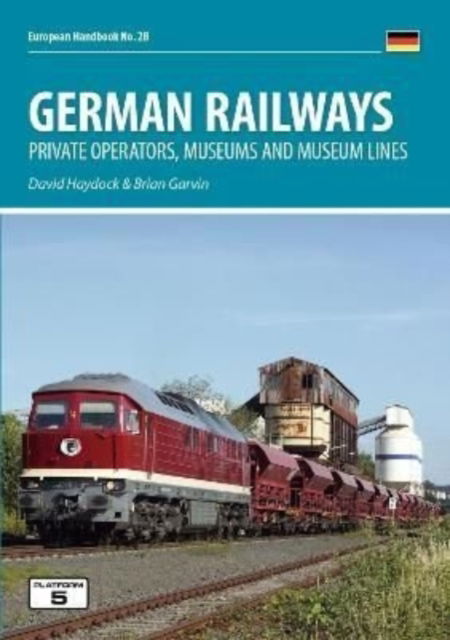 Cover for David Haydock · German Railways: Private Operators, Museums &amp; Museum Lines (Paperback Book) [6 New edition] (2022)