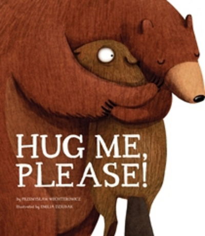 Cover for Przemyslaw Wechterowicz · Hug Me, Please (Paperback Book) (2018)