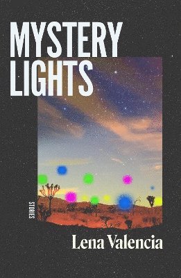 Lena Valencia · Mystery Lights (Paperback Book) (2024)