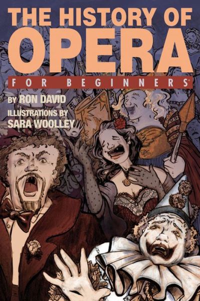 Cover for David, Ron (Ron David) · History of Opera for Beginners - For Beginners (Paperback Book) (2013)